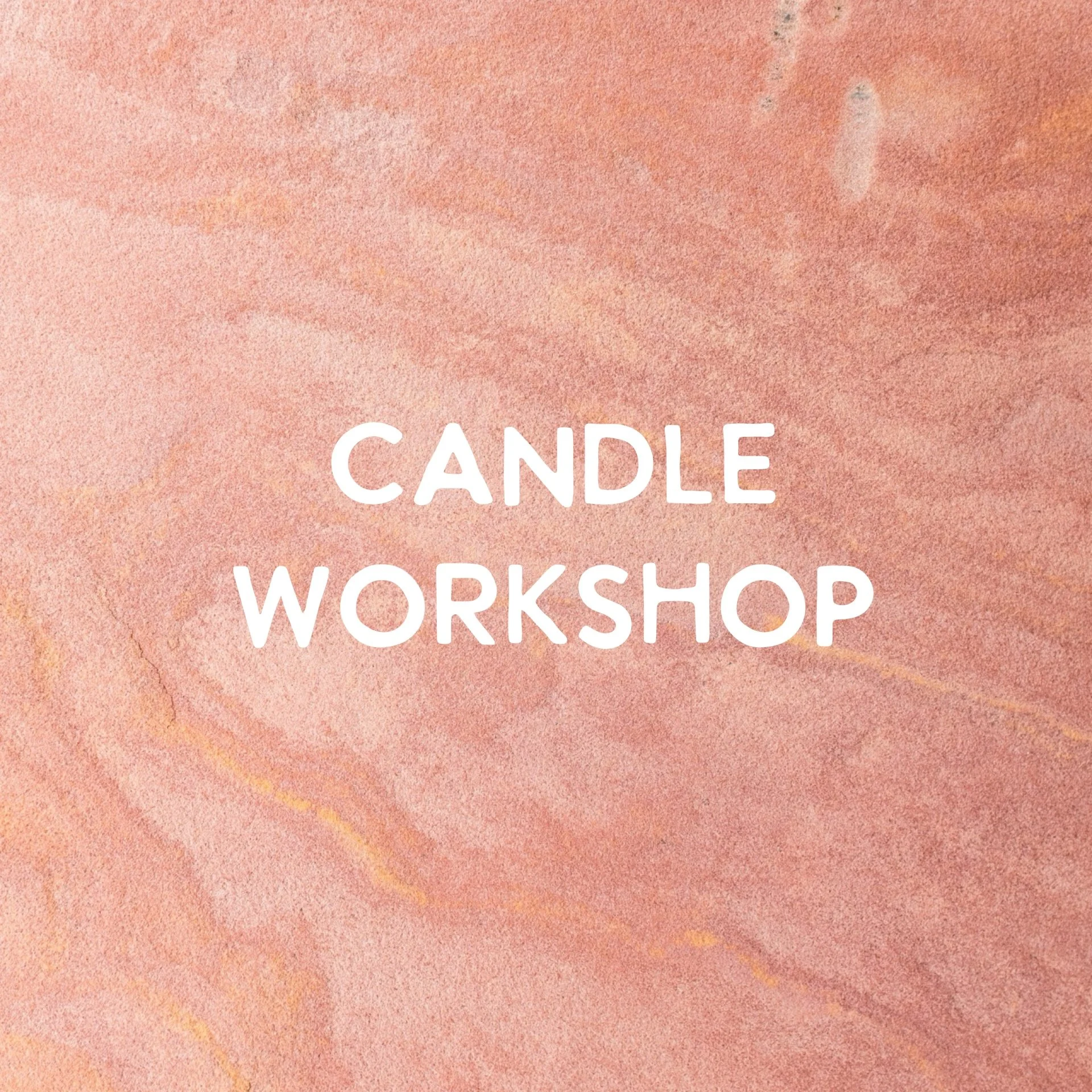 The Candle Café Workshop