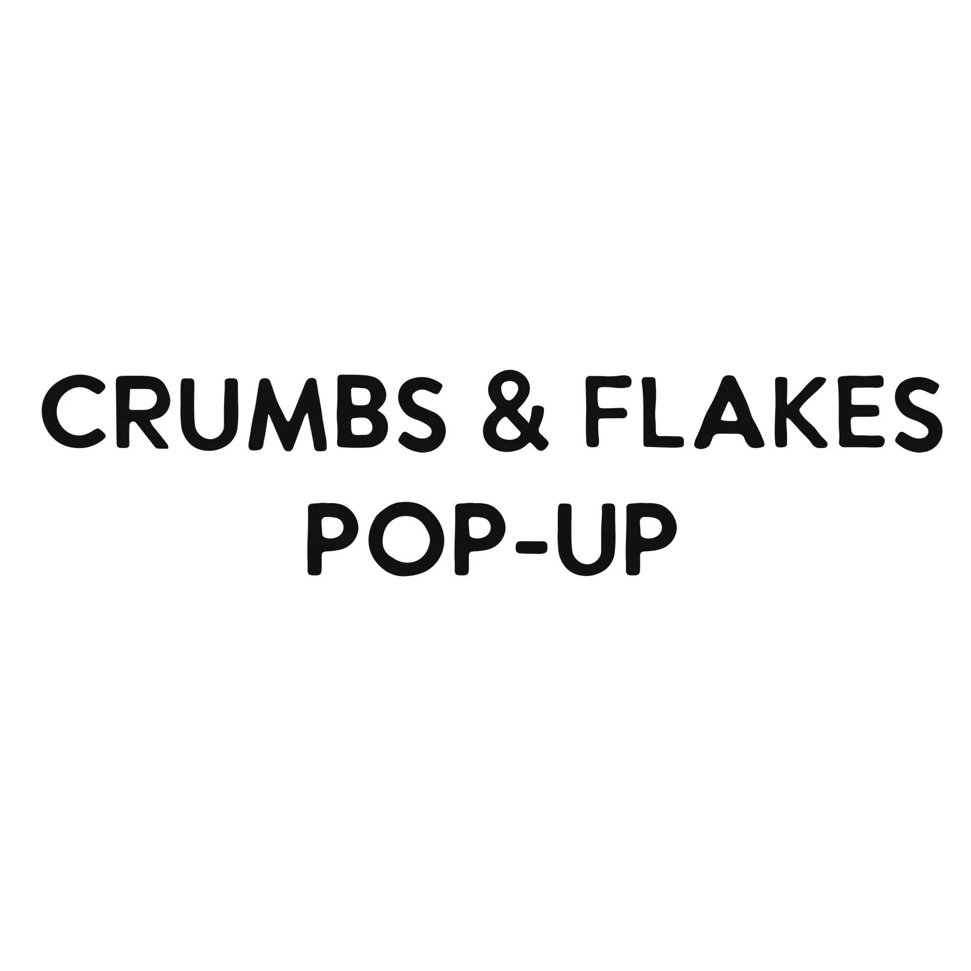 Crumbs &amp; Flakes Bakery Pop-Up