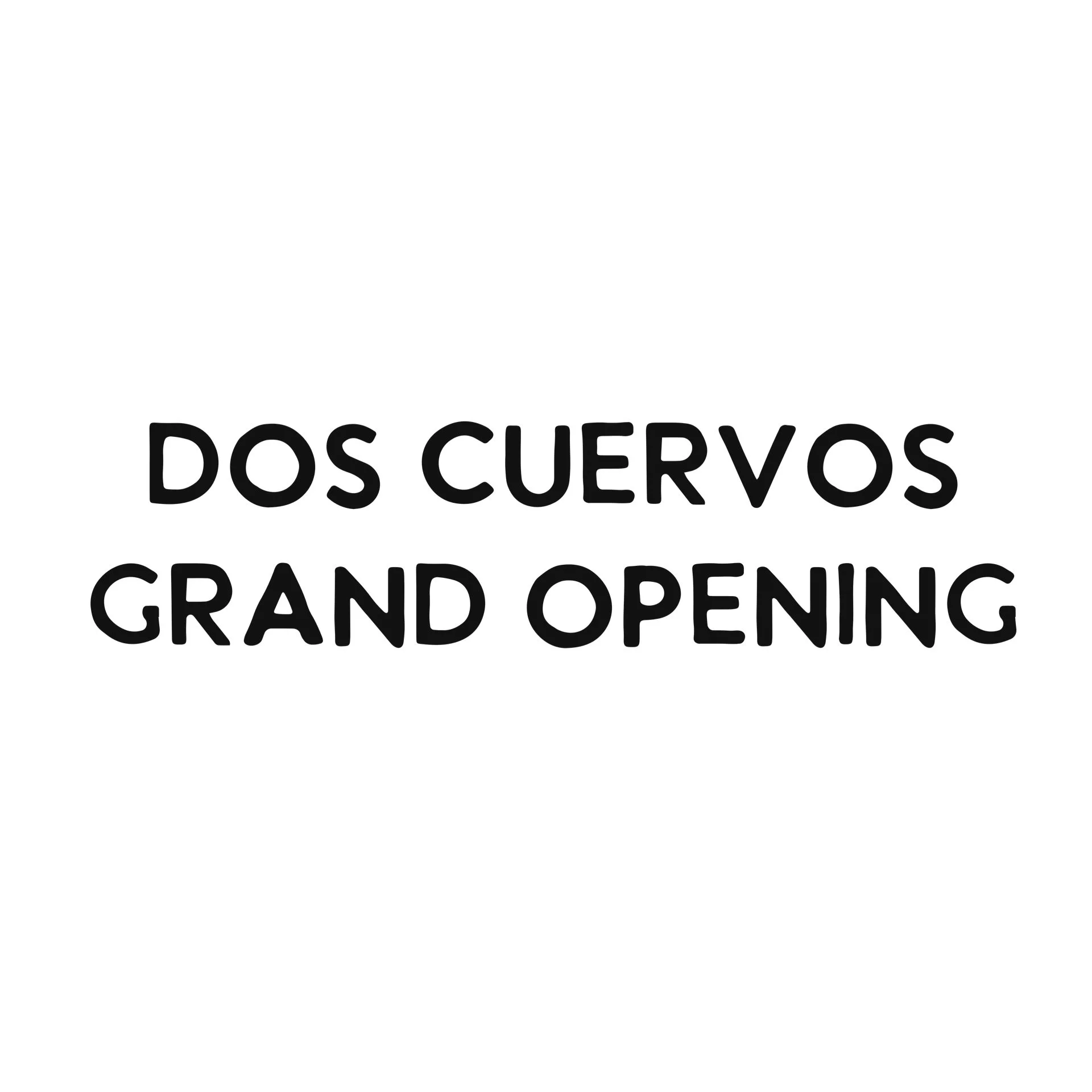 Dos Cuervos Cafe Grand Opening