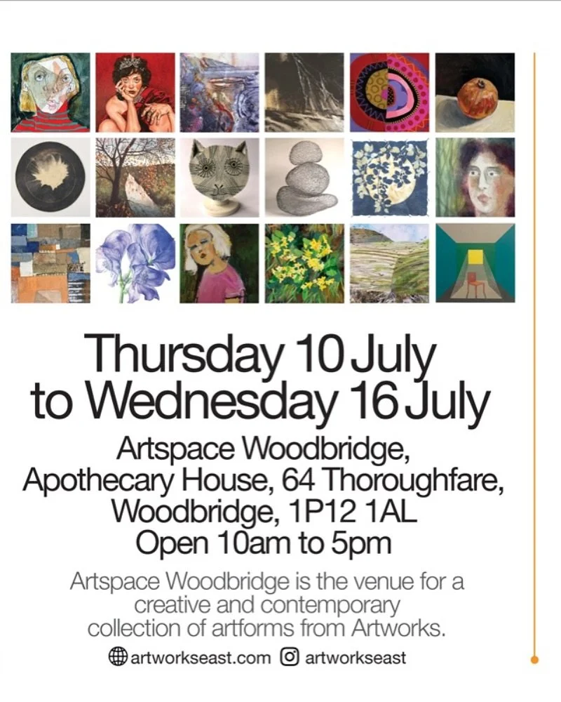 Open today for one week only! Hope you can visit - Woodbridge is a great place to visit on a lovely summers day!  Artworks artists taking part are: Valerie Armstrong; Lyn Aylward; Hazel Bradshaw; Terry Bryan; Louise Chapman; Martin Coe; Nicola Coe; C