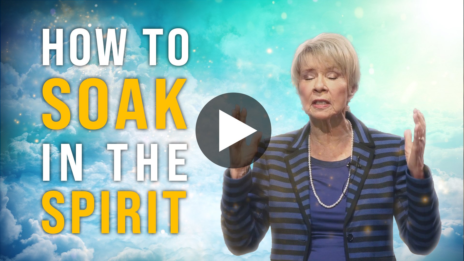 Soak in the Spirit: How to Access God’s Presence