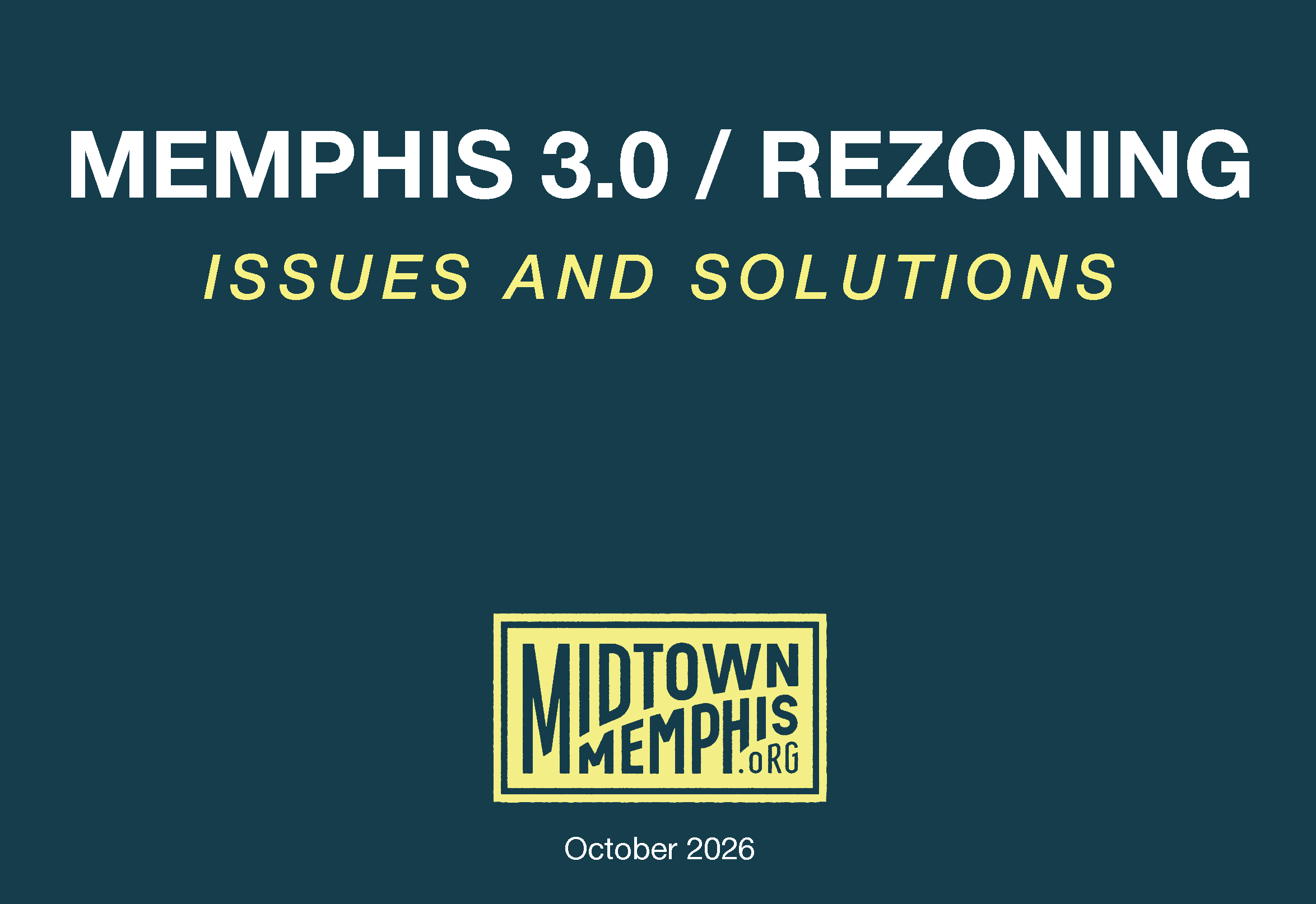 What’s at Stake with Memphis 3.0 / Rezoning