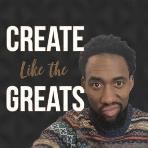 create-like-the-greats-podcast.jpeg