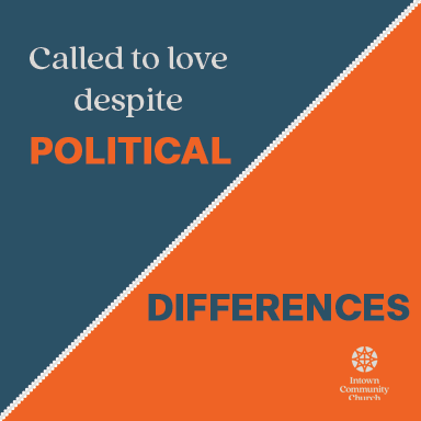 Loving others despite political differences