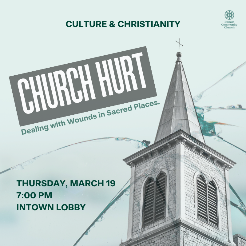 Culture & Christianity: Church Hurt