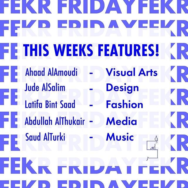 This weeks list of creatives! 
#FekrFriday 
You can find the features on the website, link in bio!