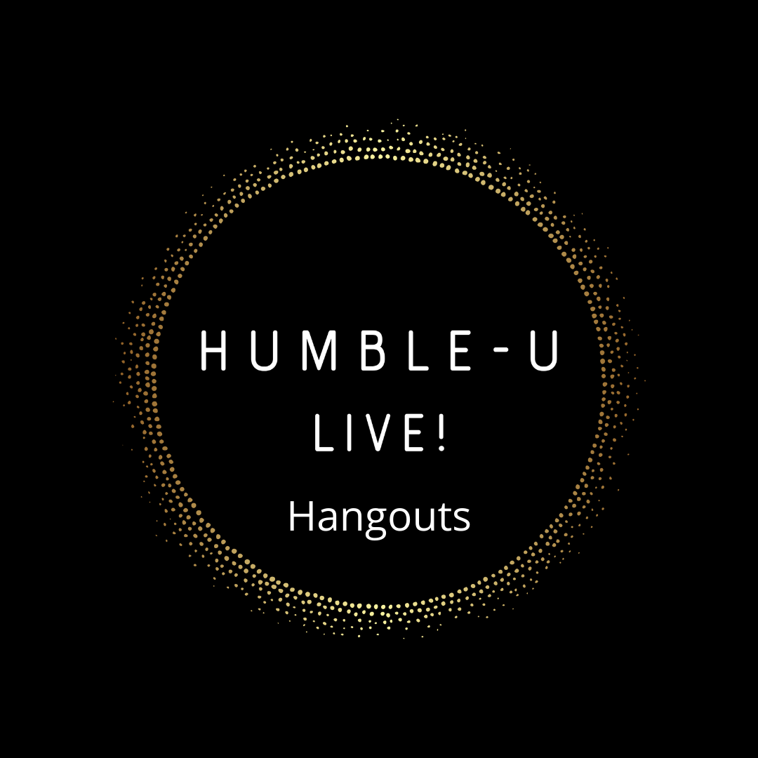 Humble-U Hangouts (Slot 2)