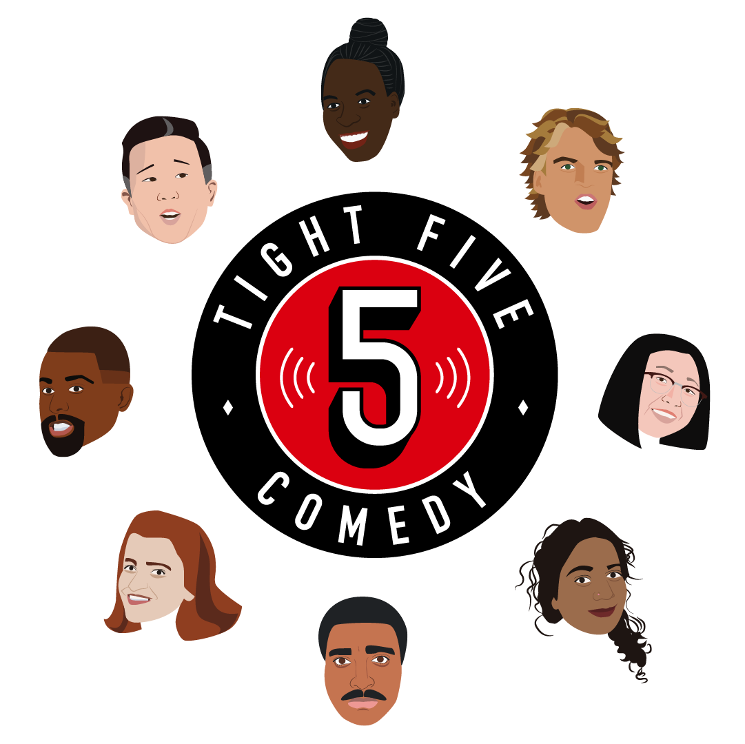 tight 5 comedy