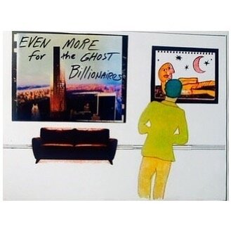 &ldquo;Ghost Billionaires/Art in Apartments &rdquo; 1.3.20 Lament for 53rd st.NYC &ndash; Jefre Harwoods #artinapartments #apartments #realty #art #arte #kunst #艺术 #&tau;έ&chi;&nu;&eta; #アート #فن #искусство #미술 #אומנות #contemporaryart #collage #archi