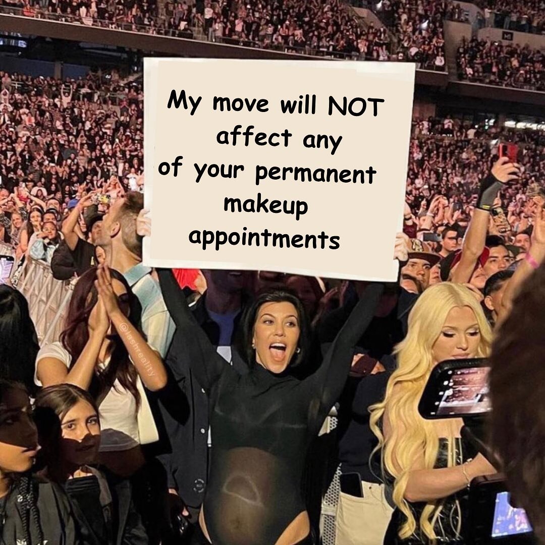 🚨I repeat: My move will not affect any of my permanent makeup clients. 

It only affects:
✅ wax and lash clients that I see every 4-8 weeks
✅New initial clients wanting to book after September.
If you have your initial done before September, I will 