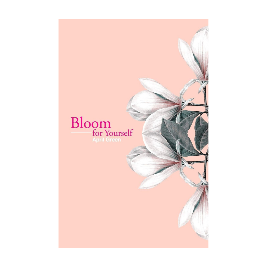 Bloom for Yourself