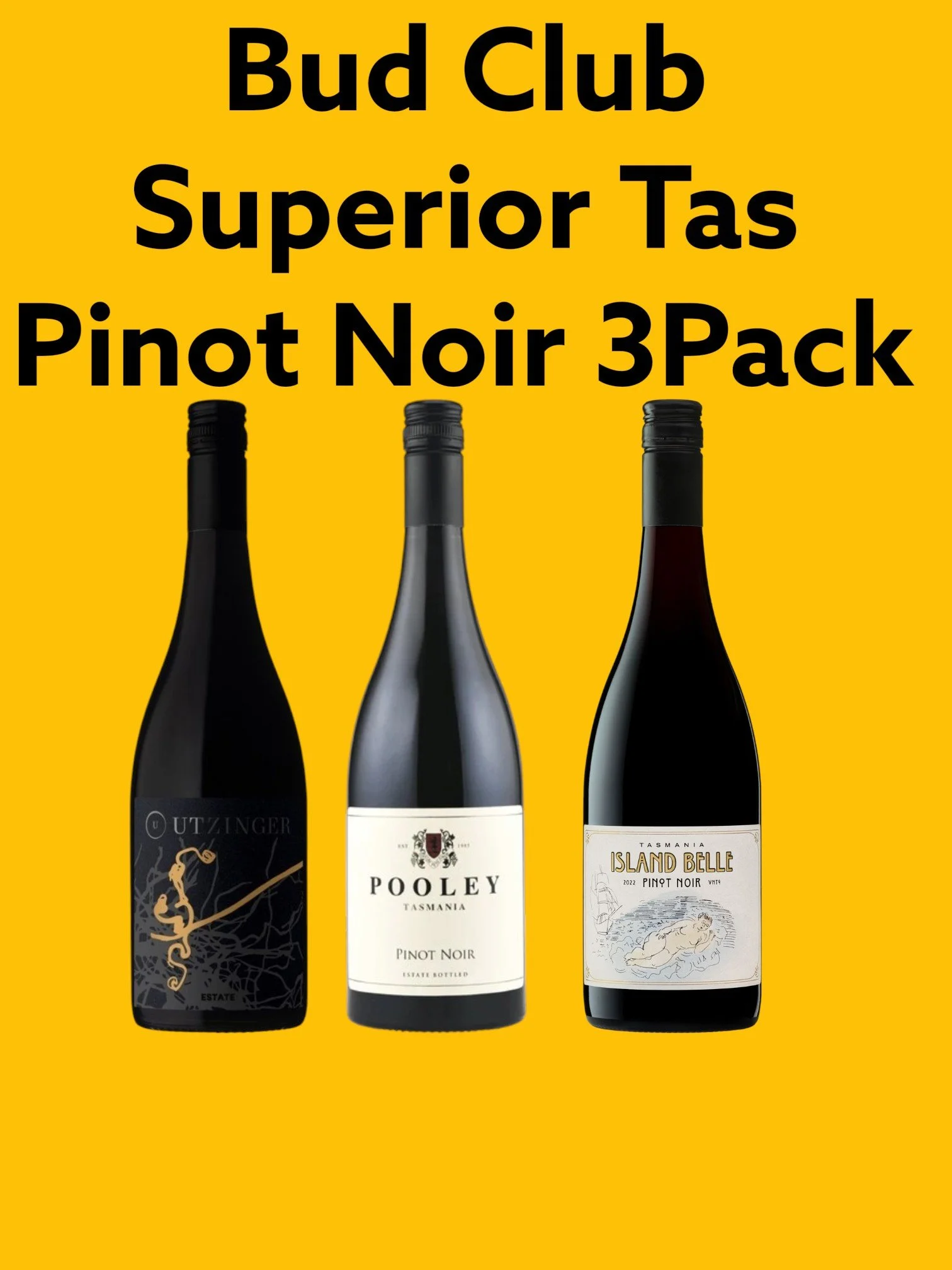 Bud Club Superior Tassie Pinot Noir Subscription 3pk