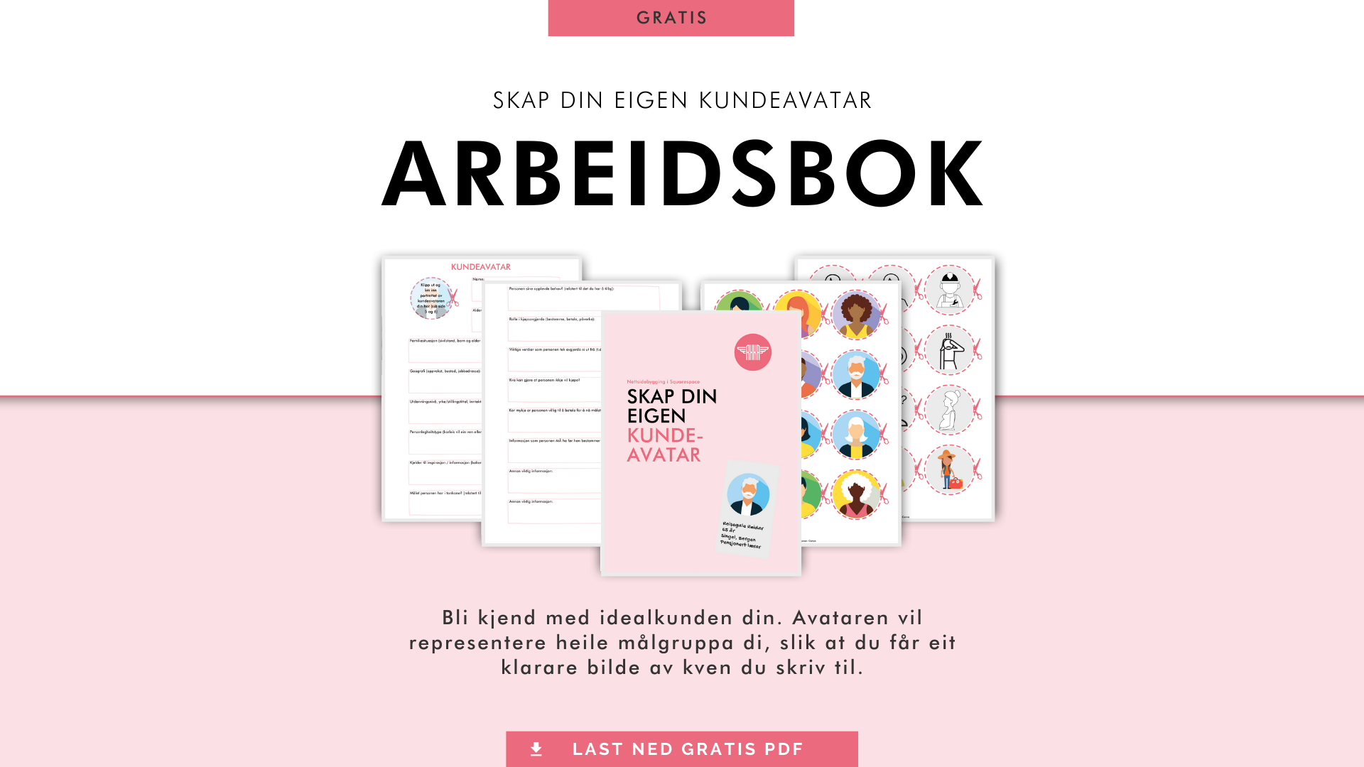 Skap din eigen kundeavatar. Annonse for gratis arbeidsbok.