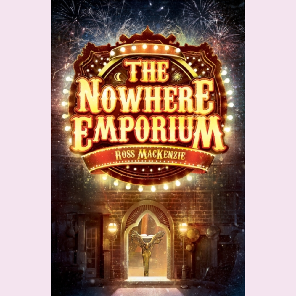 The Nowhere Emporium by Ross Mackenzie — Chestnut Books