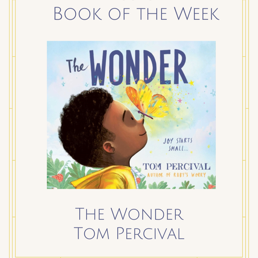 Chestnut Books Book of the Week: Wonder by Tom Percival