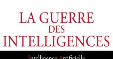 La Guerre des intelligences – Laurent Alexandre