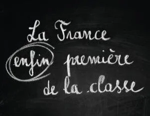 La France Enfin Première de la Classe - Maryline Baumard
