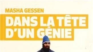Masha Gessen : Dans la tête d’un Génie – Grégory Perleman