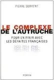 Le Complexe de L’autruche – Pierre Servent