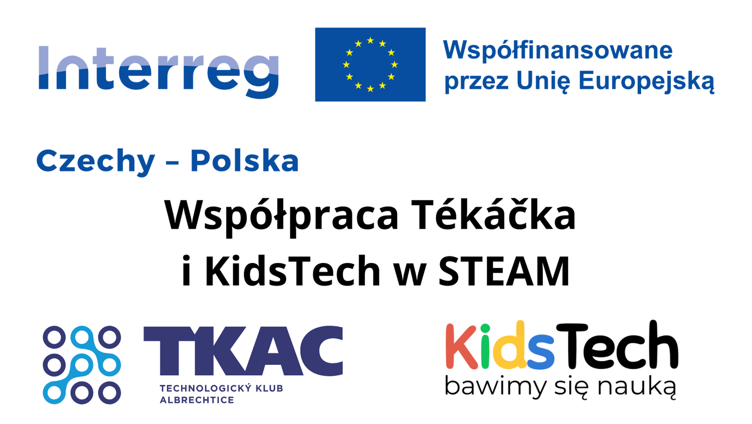 Polska–Czechy: projekt „Współpraca Tékáčka i KidsTech w STEAM”