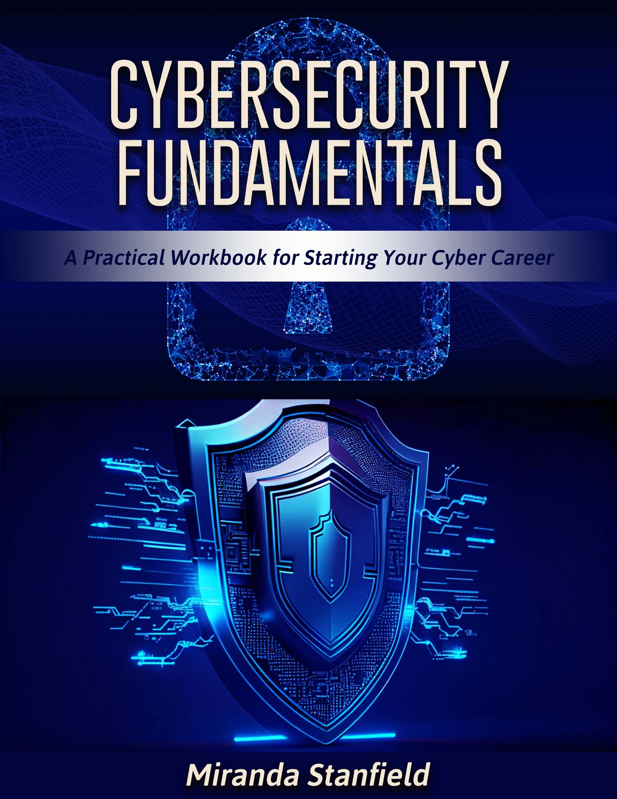 Digital Download - Cybersecurity Fundamentals: A Practical Workbook for Starting Your Cyber Career