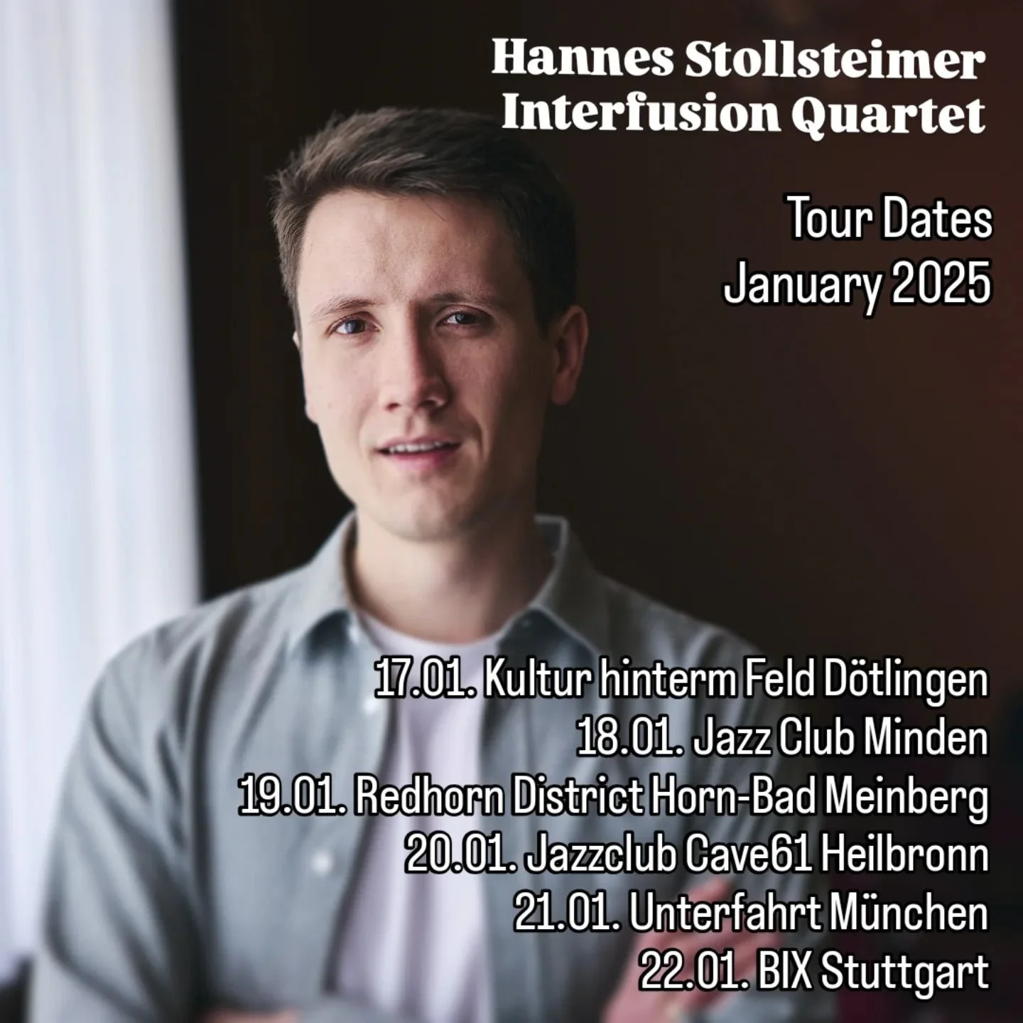 ⚡⚡⚡Very excited to announce the debut tour of my new band &quot;Hannes Stollsteimer Interfusion Quartet&quot; in January 2025⚡⚡⚡
Get tickets on my website: https://www.hannes-stollsteimer.de/concerts

17.01.2025 @kultur_hinterm_feld D&ouml;tlingen
18