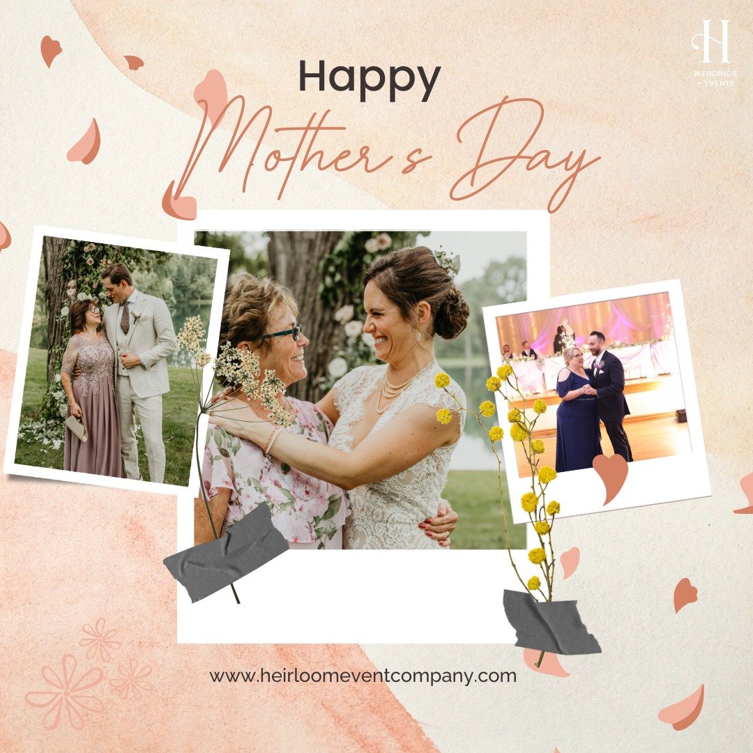 Happy Mother's Day to all the incredible moms out there! 💐 

Today, we're celebrating the love, strength, and wisdom of our clients, mothers-of-the-bride, and former clients who are now moms. From all of us at Heirloom Event Company, thank you for y