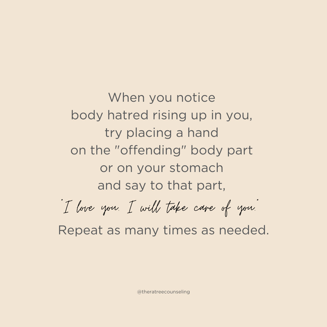 Sometimes it is hard to feel compassion and care for our bodies. Notice what it feels like in your body when you dislike or even hate your body - you may notice pain, hurt, or stinging. Healing our relationship with our bodies is part of healing our 