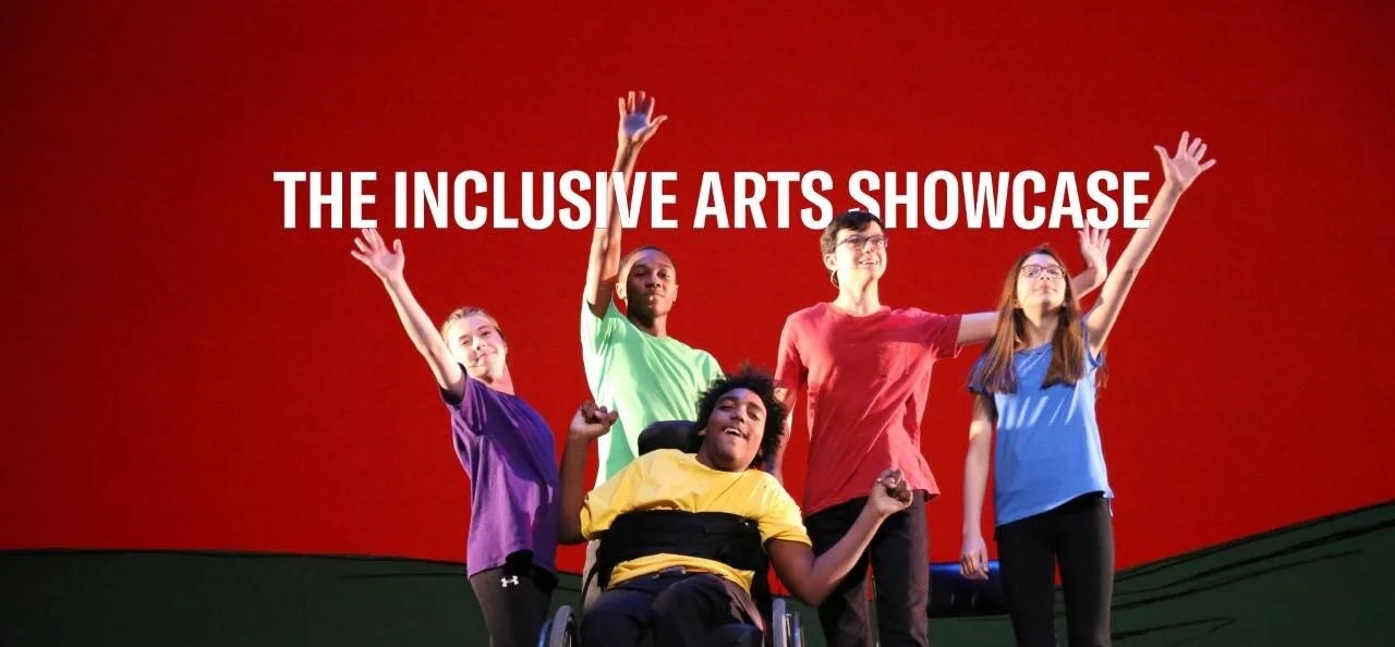 The Inclusive Arts Showcase - May 2019