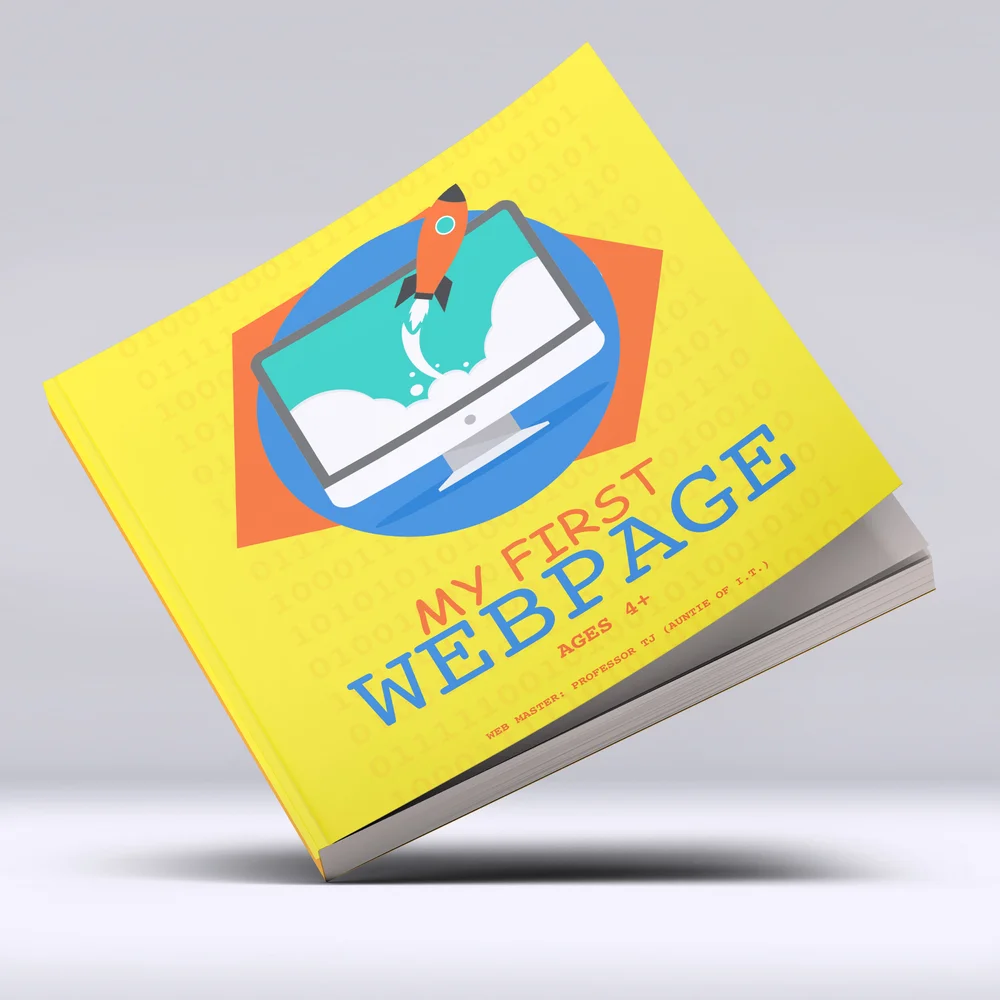 My First Web Page - A Parent's Guide to Web Design — The Auntie of I.T ...