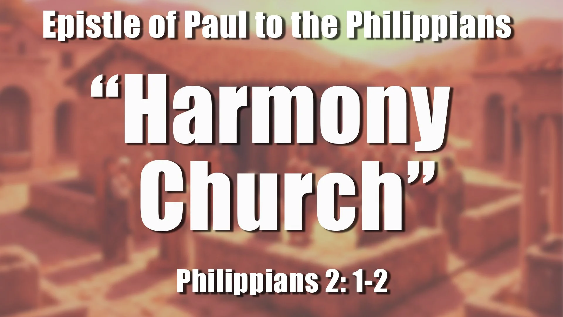“Harmony Church”
