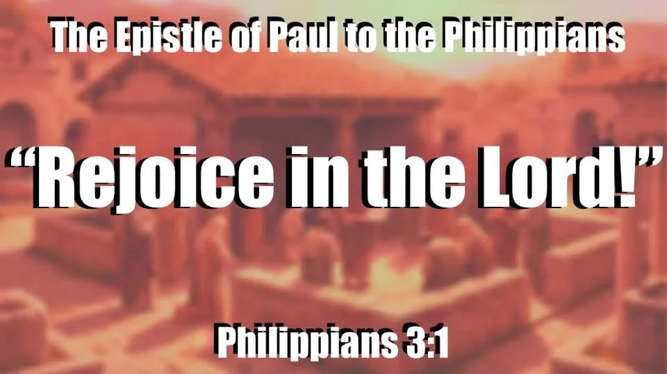 “Rejoice in the Lord!”