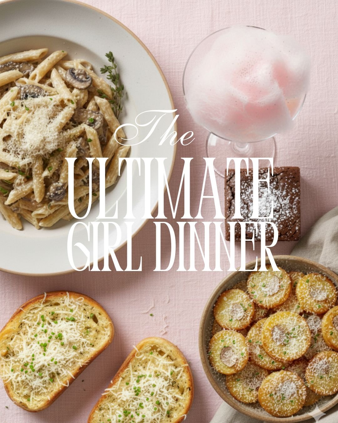 The Ultimate Girl Dinner
