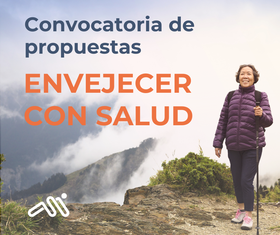 Convocatoria de propuestas:  “envejecer con salud” 