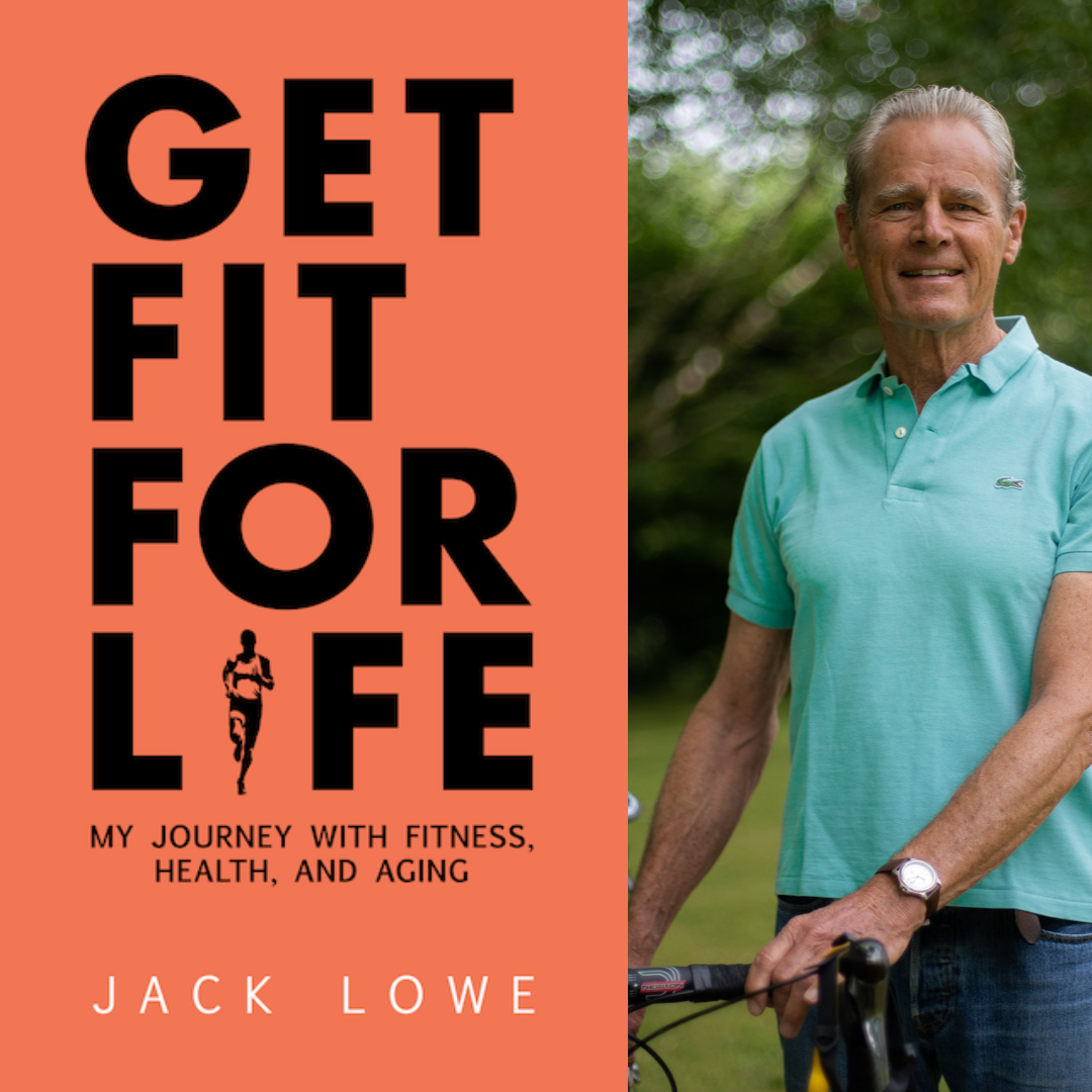 Jack Lowe’s new book “Get Fit for Life” released on Amazon