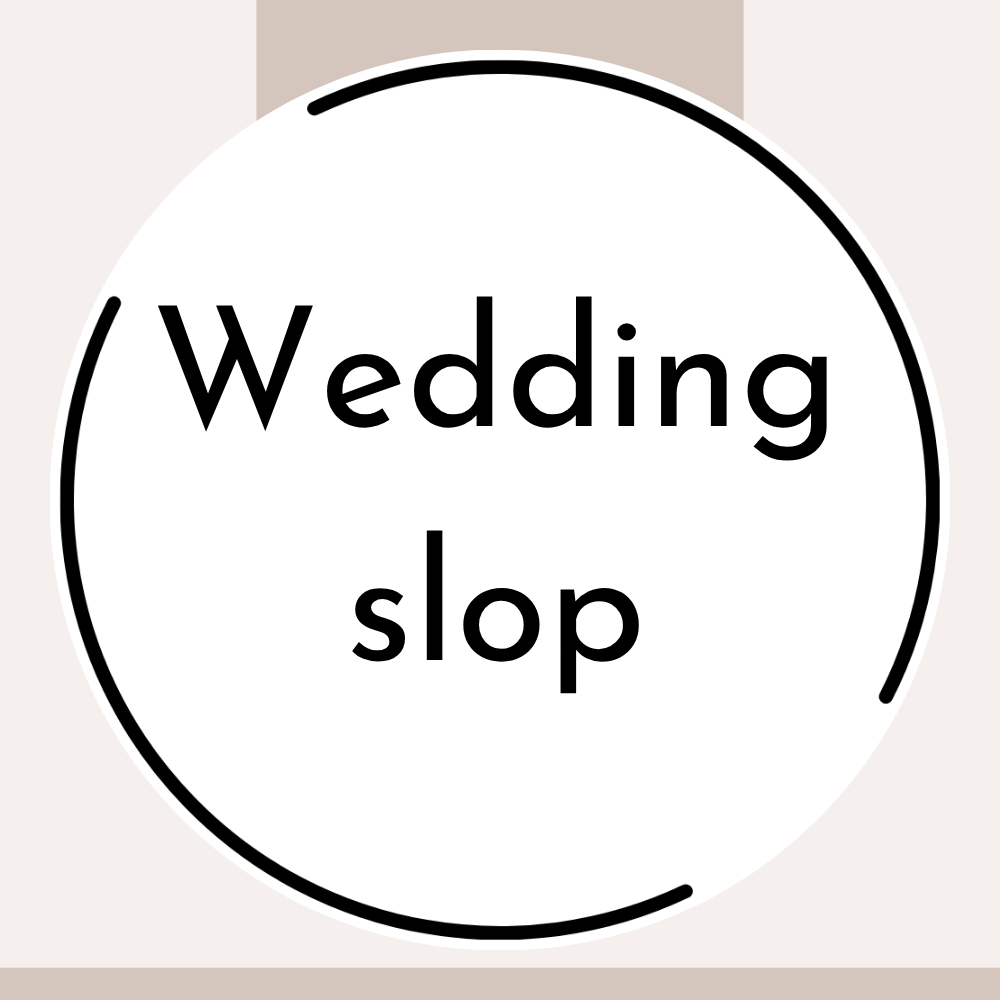 100-ish Word Thought: Wedding Slop