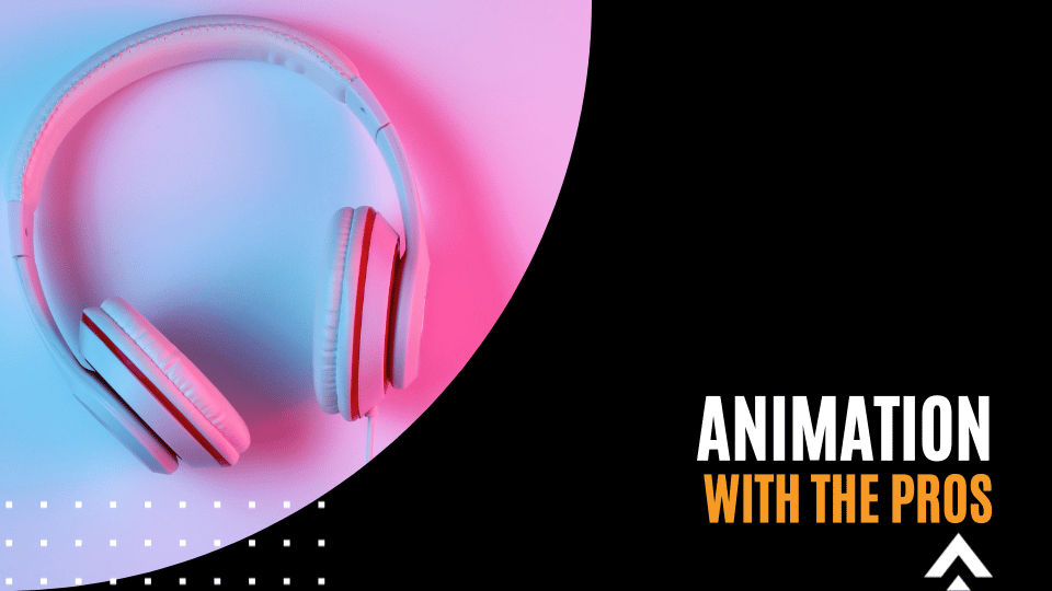 Animation with the Pros