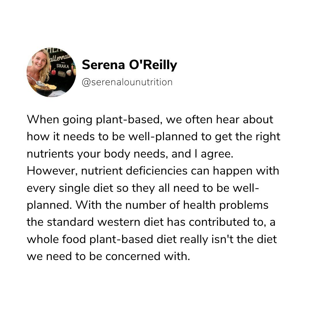 When going plant-based, we often hear about how it needs to be well-planned to get the right nutrients your body needs...and I totally agree. However, nutrient deficiencies can happen with every single diet so they all need to be well-planned. 

In f
