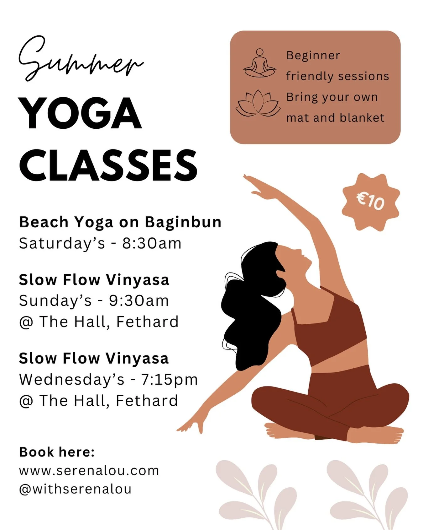 Summer schedule of weekly yoga classes in Fethard

Slow flow vinyasa 
- Wednesday&rsquo;s at 7:15pm @thehallfethard 
- Sunday&rsquo;s at 9:30am @thehallfethard 

Beach yoga 
- Saturday&rsquo;s at 8:30am on Baginbun Beach, Fethard

All sessions are be
