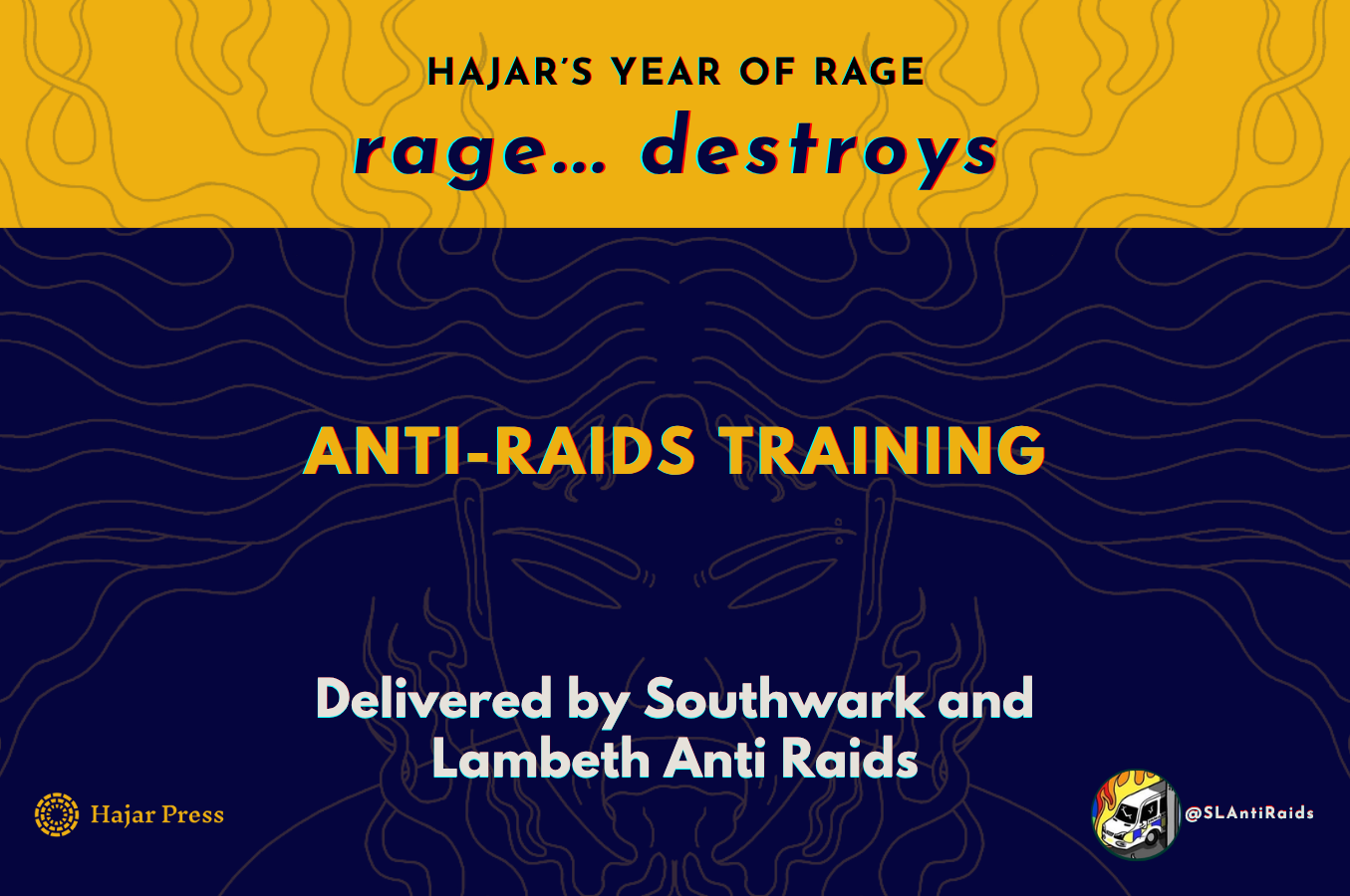 Rage Destroys: Anti-Raids Training with Southwark and Lambeth Anti Raids