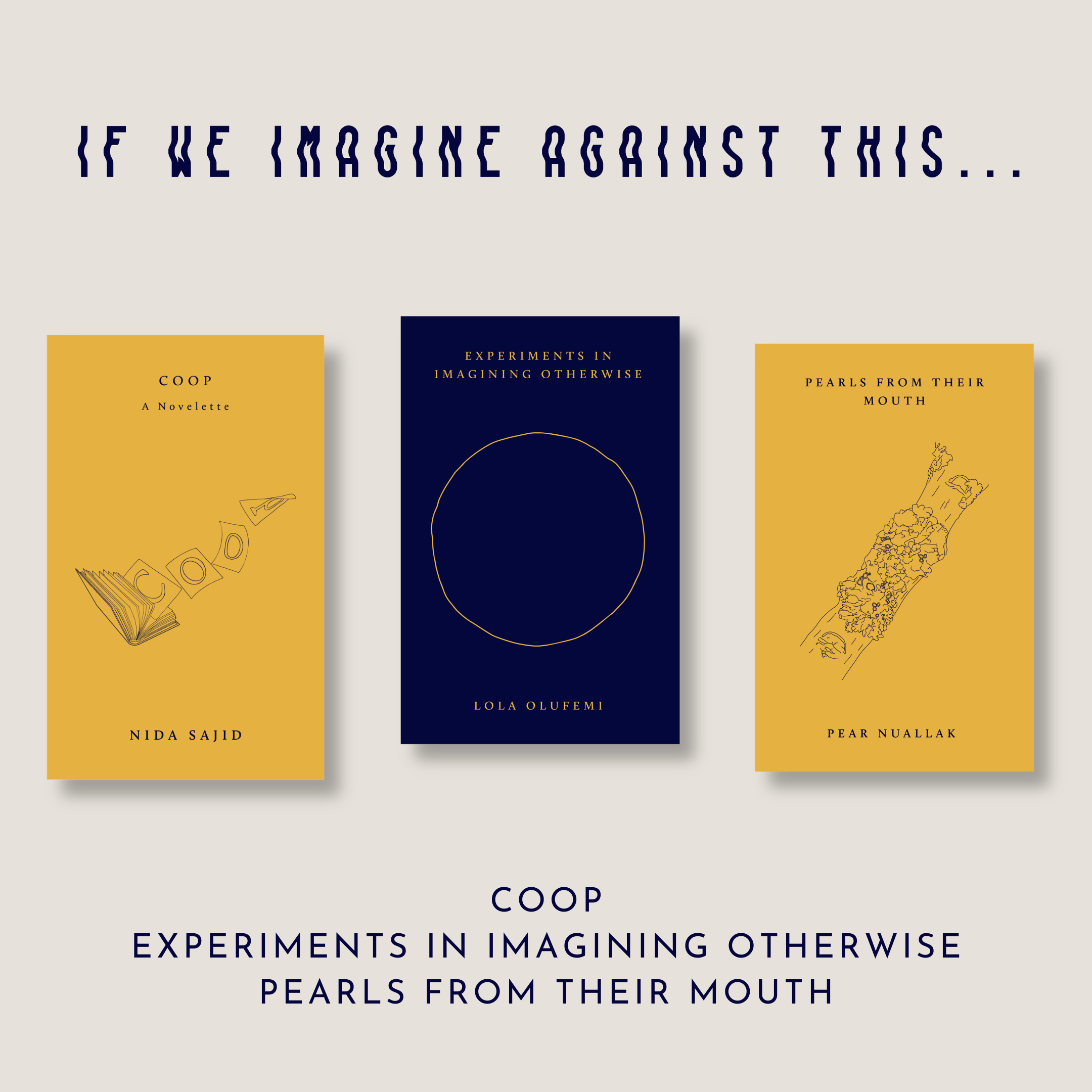 If We Imagine Against This...