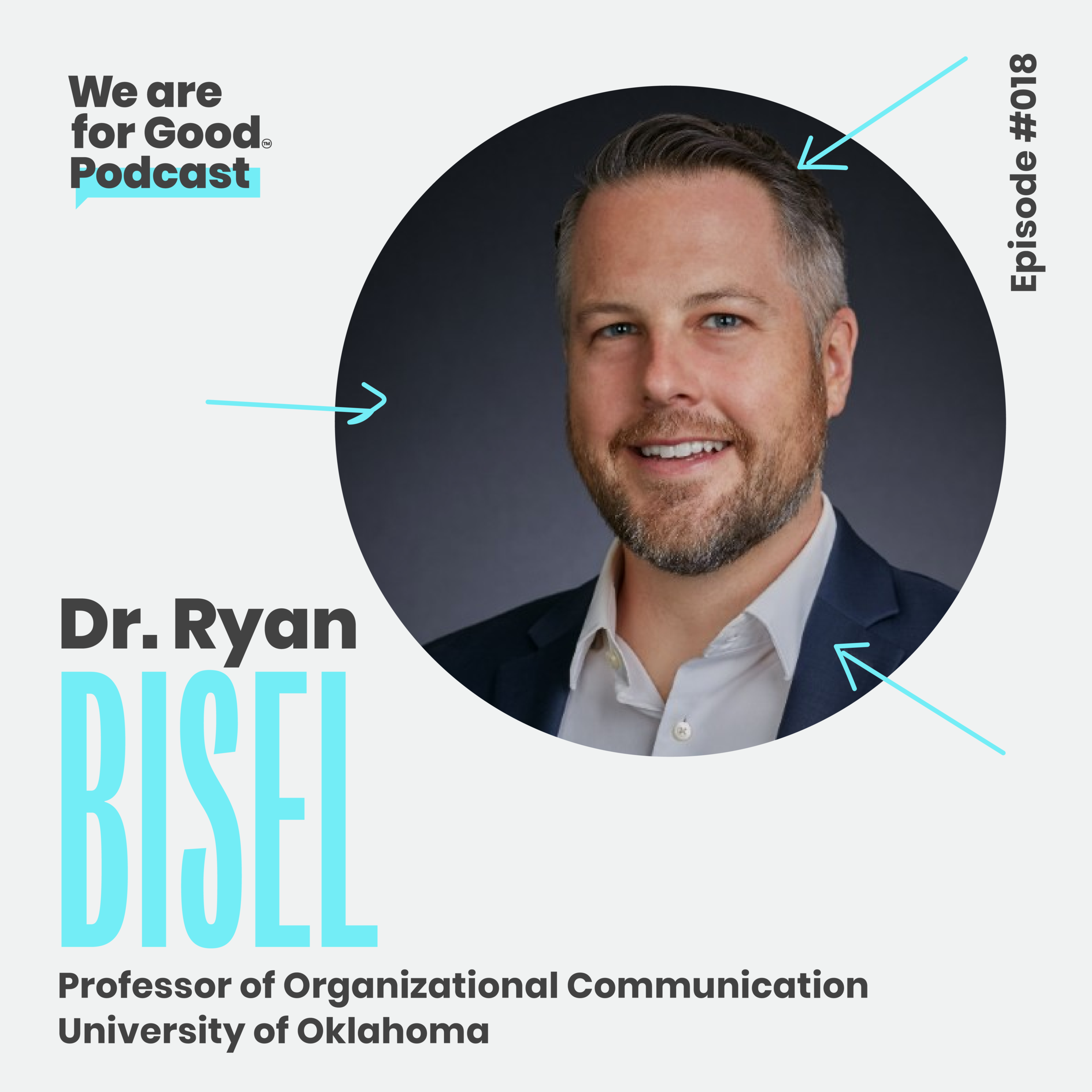 18. Be a Better Leader by Being a Better Communicator ...Today! - Dr. Ryan Bisel