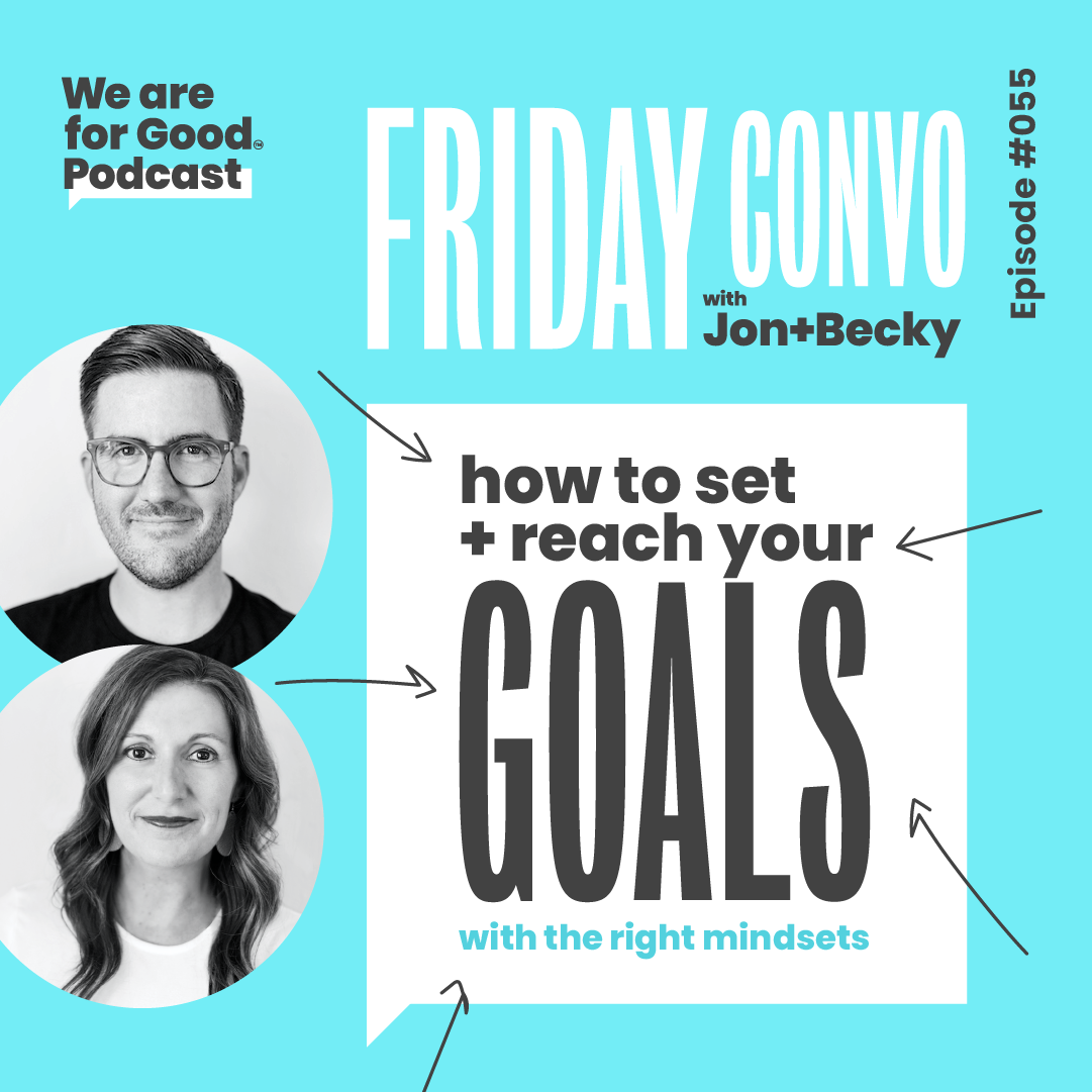 55. How to Set + Reach Your Goals with the Right Mindsets - Jonathan McCoy, CFRE and Becky Endicott, CFRE