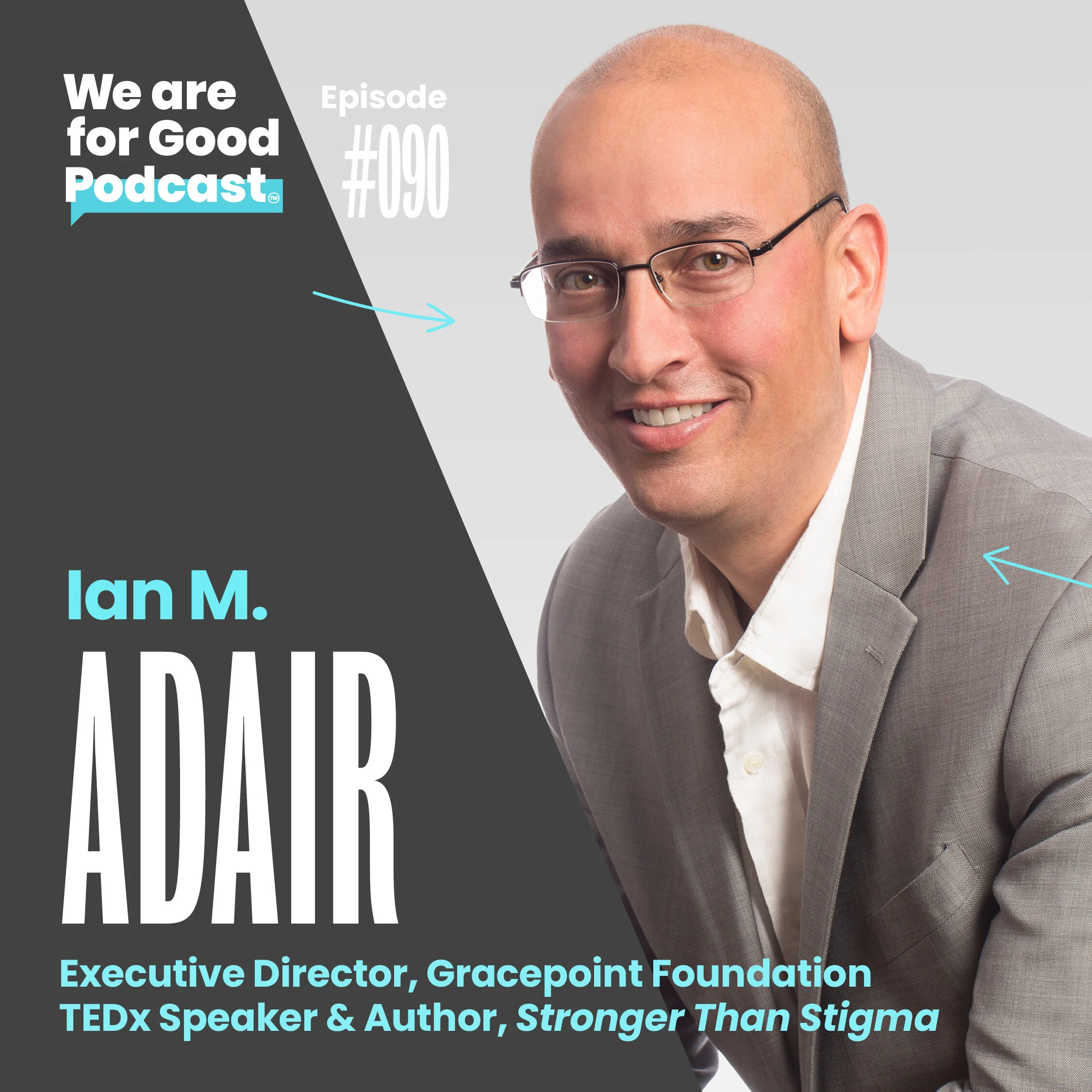 90. Stronger Than Stigma: Mental Health in the Workplace - Ian Adair