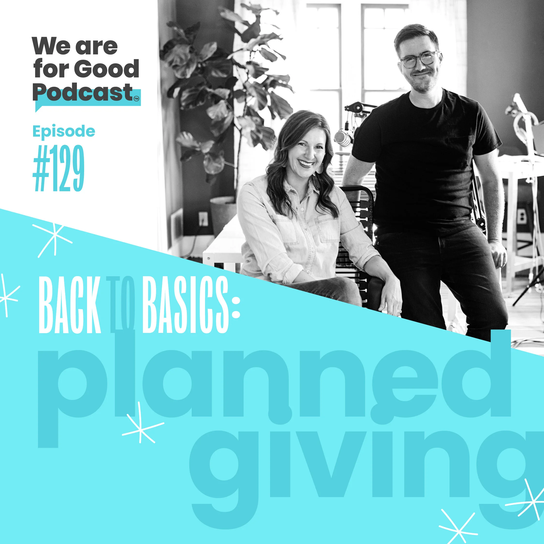 129. Back to the Basics: Planned Giving - Jonathan McCoy, CFRE and Becky Endicott, CFRE