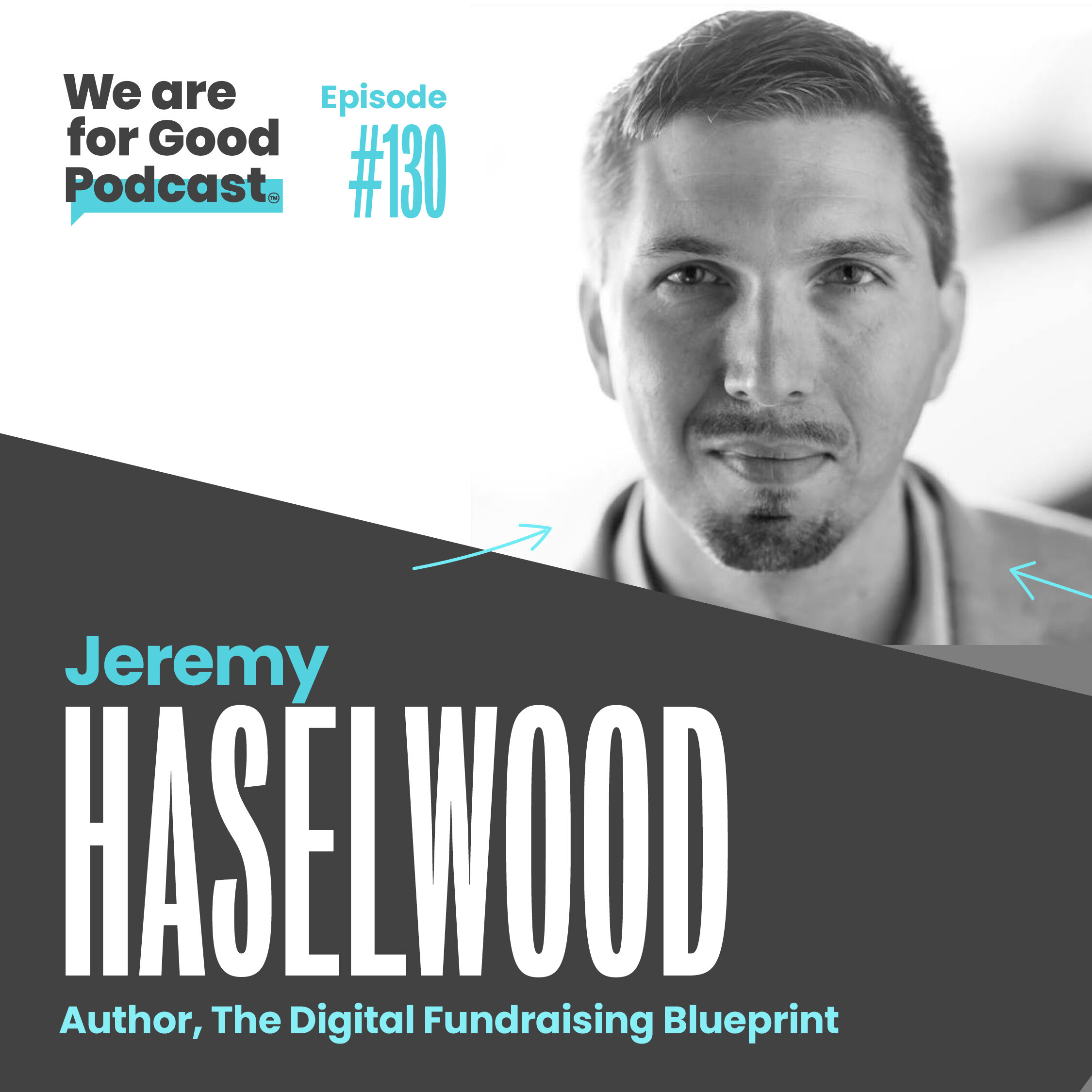 130. How to Launch a Digital Fundraising Program in 21 Days - Jeremy Haselwood