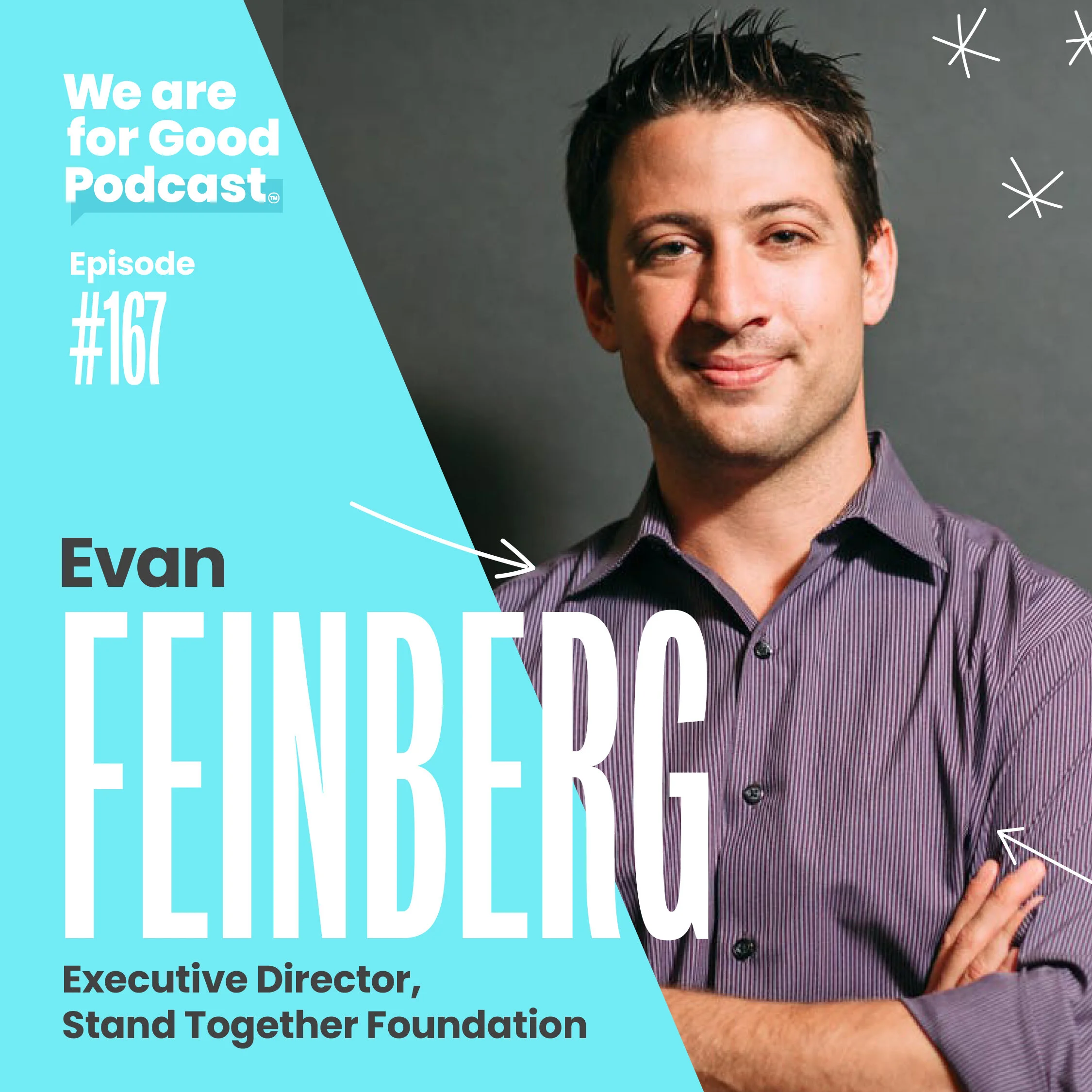 167. How to Harness Innovation to Scale Meaningful Impact - Evan Feinberg