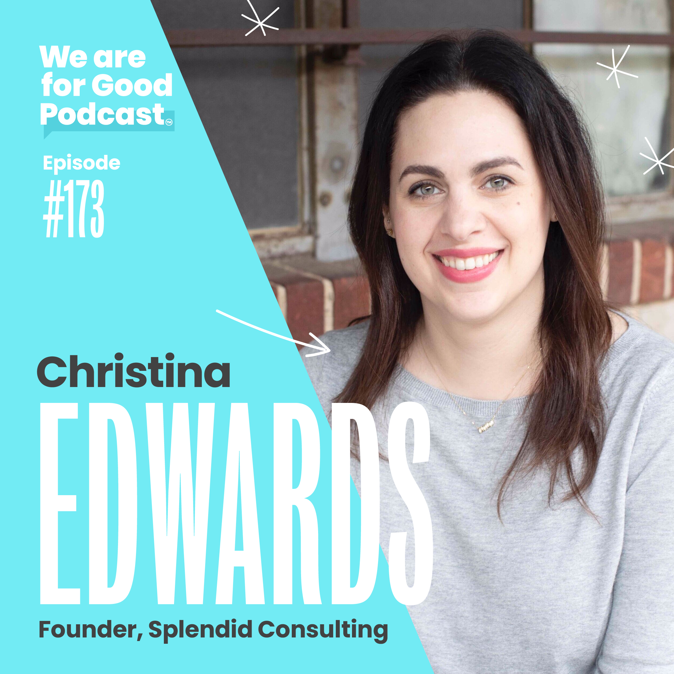 173. How to Make Sense of Social Media + Find Your Unique Voice - Christina Edwards