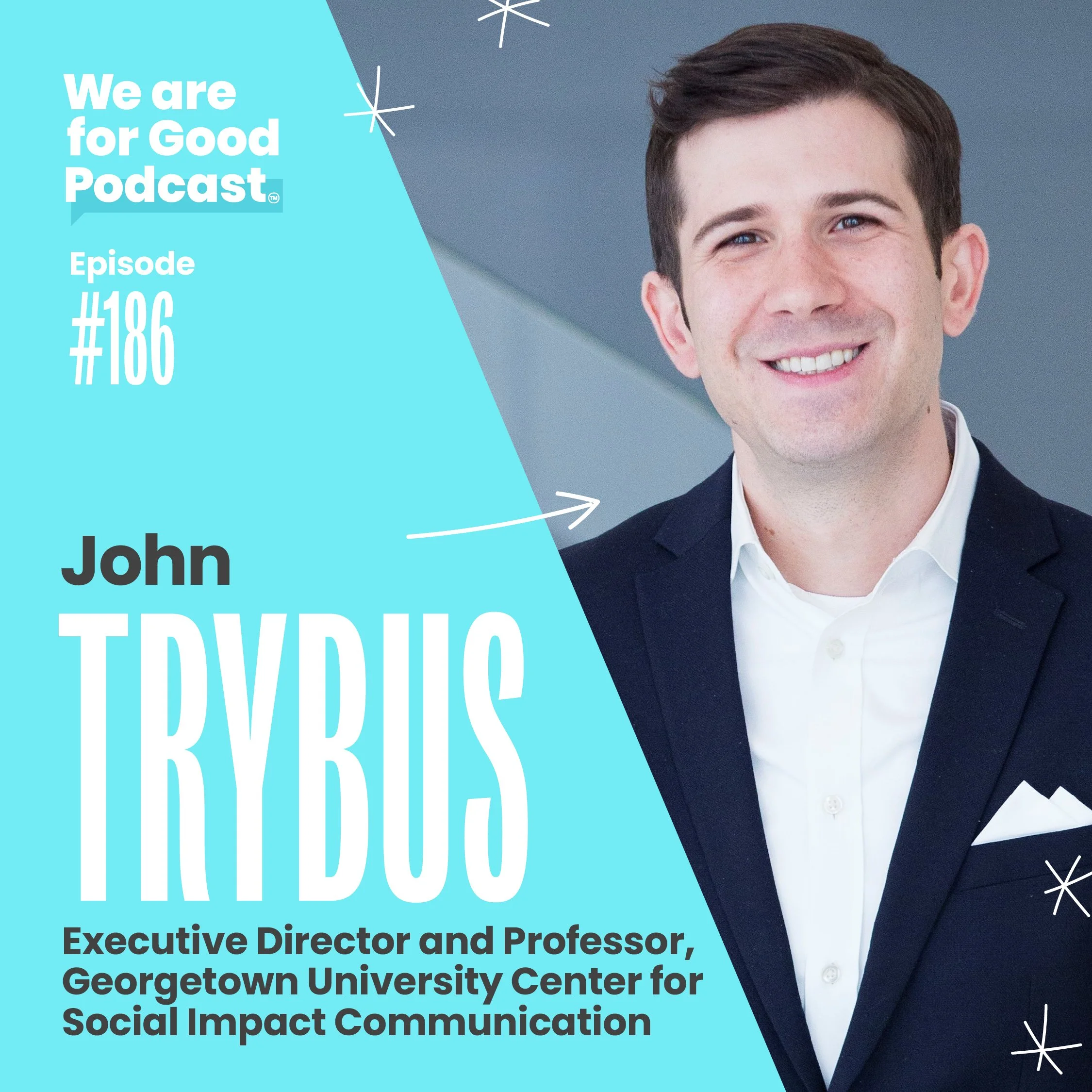 186. Storytelling for Social Impact  + Building Narrative Intelligence - John Trybus