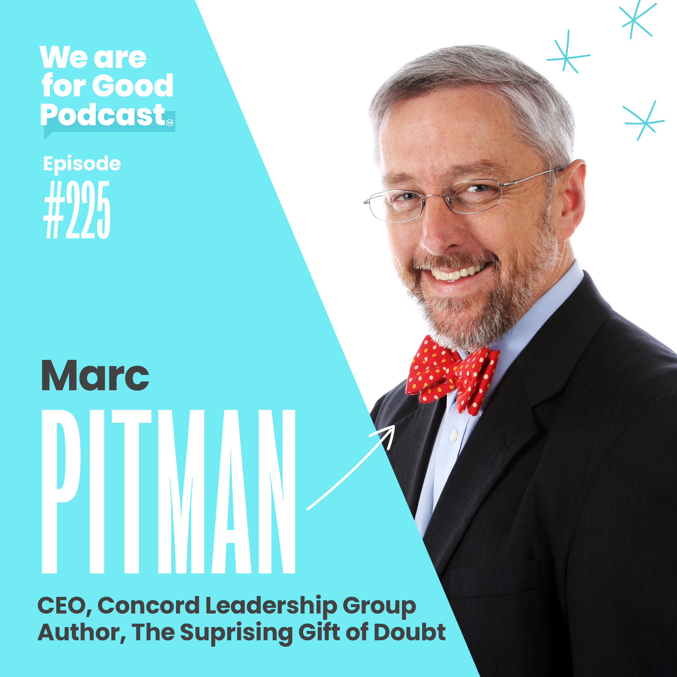 225. How to Navigate Imposter Syndrome  + The Hallmarks of Great Leadership- Marc Pitman